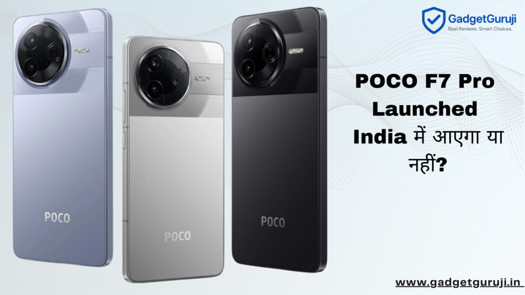 POCO F7 Pro 5G Review: Flagship Killer Under Budget?